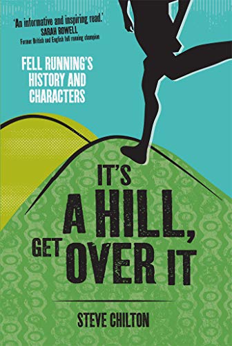 It's a Hill, Get Over it: Fell Running's History and Characters