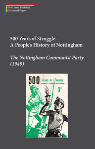500 Years of Struggle: A People’s History of Nottingham