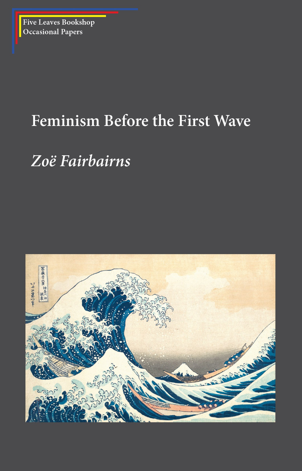 Feminism Before the First Wave