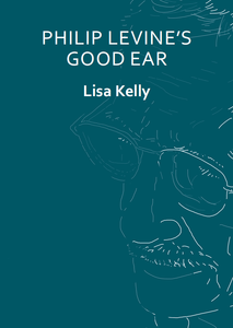 Philip Levine's Good Ear
