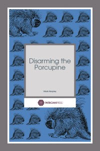 Disarming the Porcupine