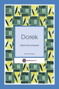 Dorek – deaf and unheard