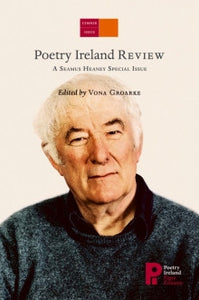 Poetry Ireland Review Issue 113: A Seamus Heaney Special Issue