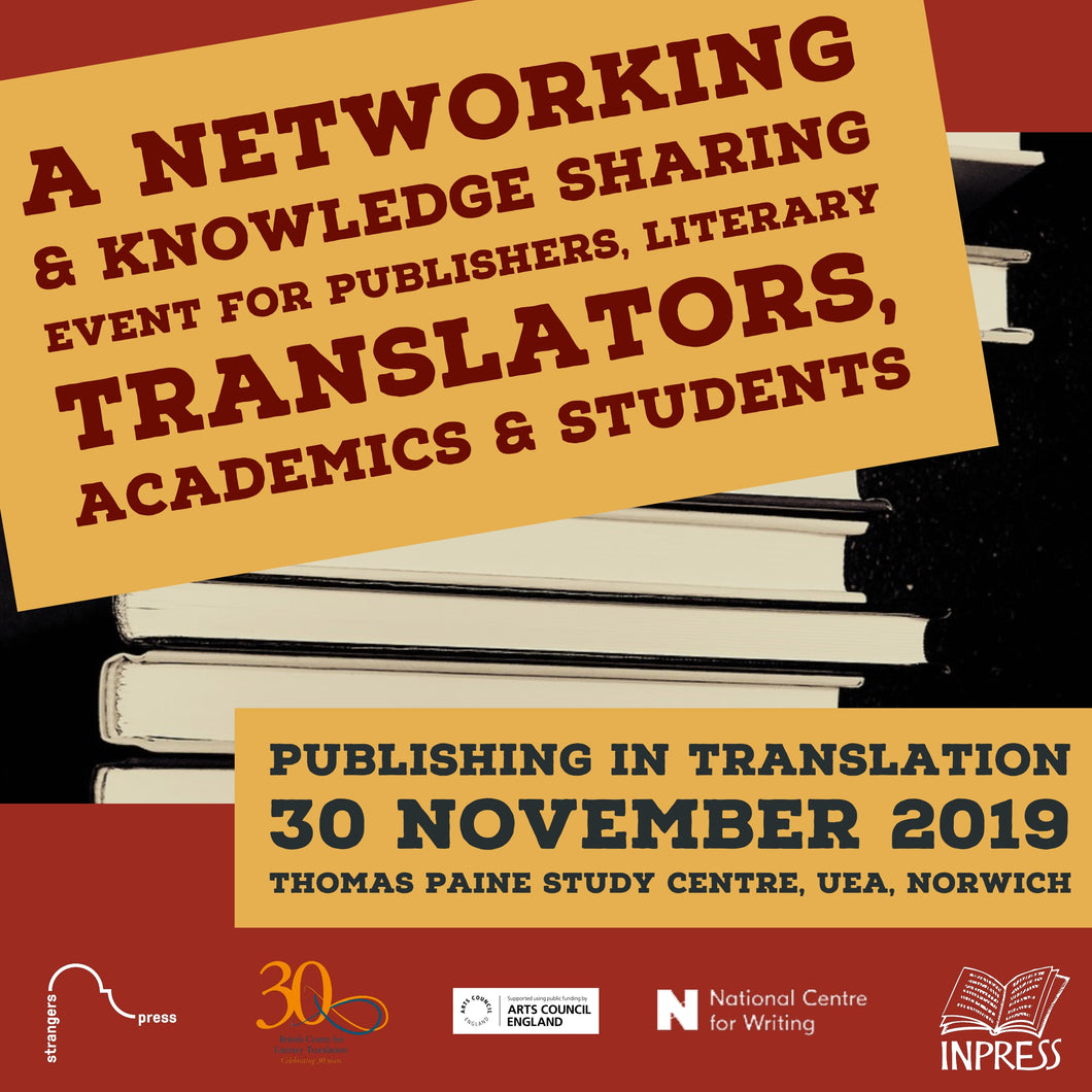 Publishing in Translation. A Networking and Knowledge Sharing Event for Publishers, Literary Translators, Academics and Students