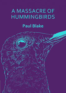 A Massacre of Hummingbirds