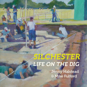 Silchester: Life on the Dig