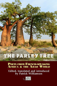 The Parley Tree: Poets from French-Speaking Africa and the Arab World