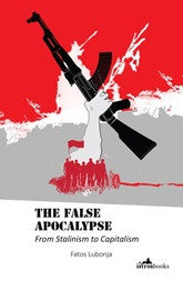 The False Apocalypse: From Stalinism to Capitalism