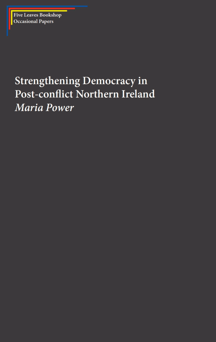Strengthening Democracy in Post-conflict Northern Ireland