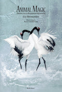 Animal Magic: Poems on a Disappearing World