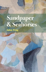 Sandpaper and Seahorses