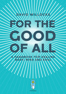 For the Good of All