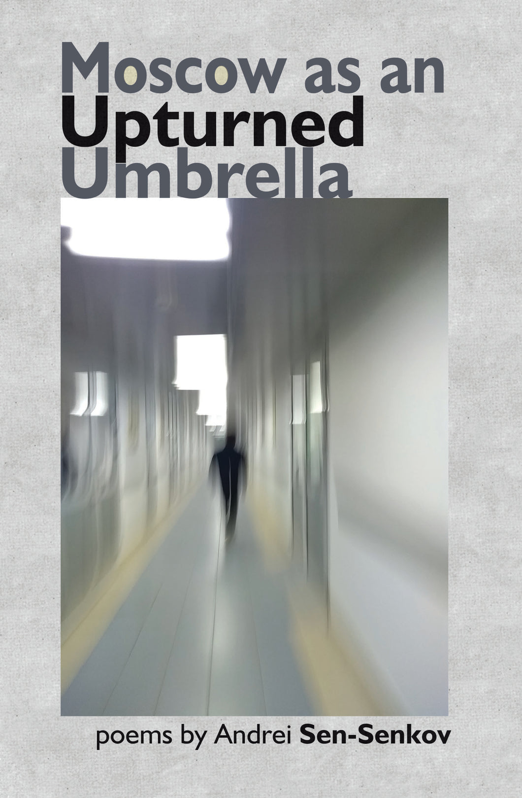 Moscow as an Upturned Umbrella