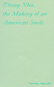 Phong Nha, the Making of an American Smile