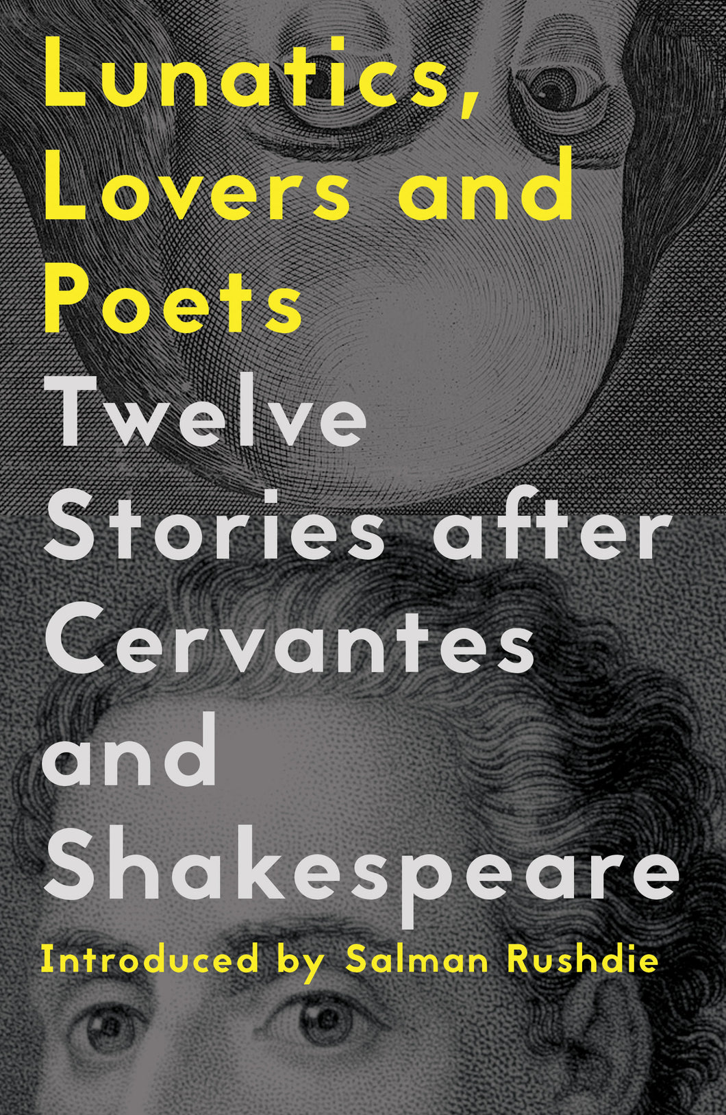 Lunatics, Lovers and Poets: Twelve Stories after Cervantes and  Shakespeare