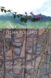 And Caret Bay Again: New & Selected Poems