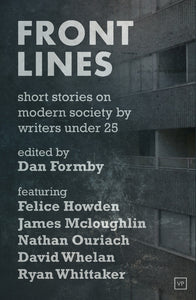 Front Lines: Short Stories on Modern Society by Writers Under 25