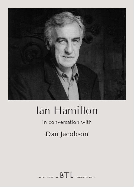 Ian Hamilton in Conversation with Dan Jacobson